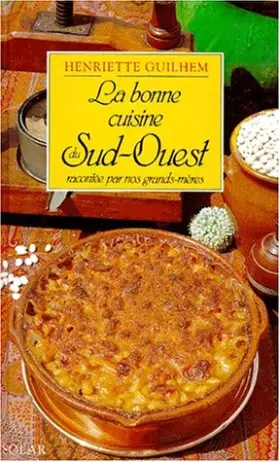 Couverture du produit · La bonne cuisine du Sud-Ouest : Racontée par nos grands-mères, La Cosina a vista de nas