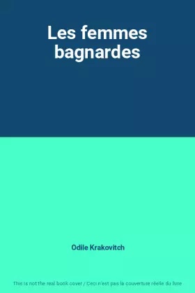 Couverture du produit · Les femmes bagnardes