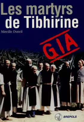 Couverture du produit · Les martyrs de Tibhirine