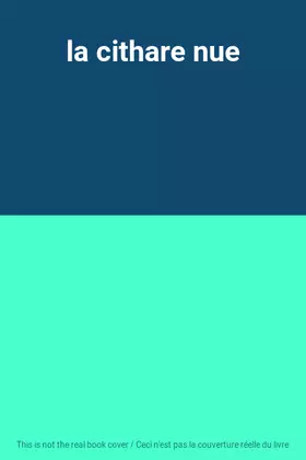 Couverture du produit · la cithare nue