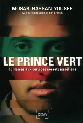 Couverture du produit · Le Prince vert: Du Hamas aux services secrets israéliens