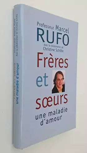 Couverture du produit · Frères et soeurs, une maladie d'amour