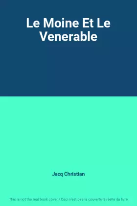 Couverture du produit · Le Moine Et Le Venerable