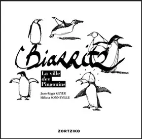 Couverture du produit · Biarritz La ville des Pingouins