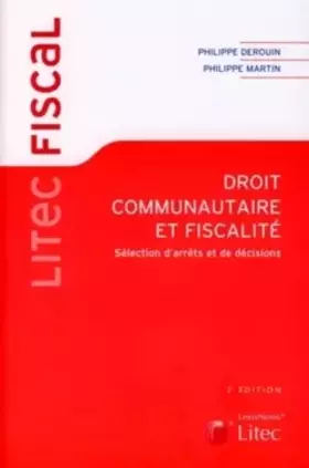 Couverture du produit · Droit communautaire et fiscalité: Sélection d'arrêts et de décisions