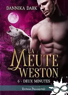 Couverture du produit · Deux minutes: La Meute Weston, T6