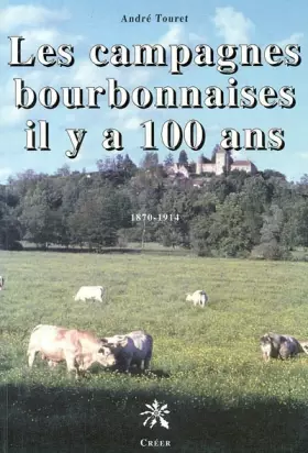 Couverture du produit · Les campagnes bourbonnaises il y a 100 ans