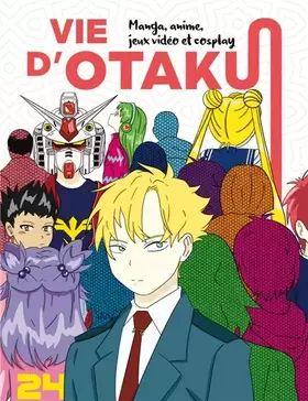 Couverture du produit · Vie d'Otaku - Manga, anime, jeux vidéo et cosplay