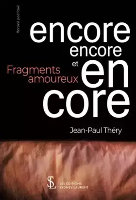 Couverture du produit · encore encore et encore: Fragments amoureux