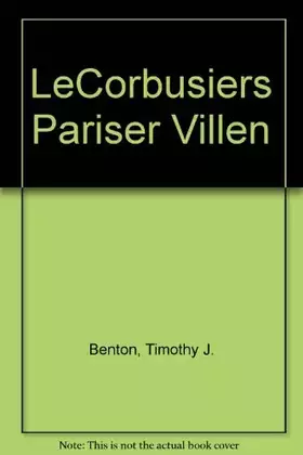 Couverture du produit · LeCorbusiers Pariser Villen: Aus den Jahren 1920 bis 1930