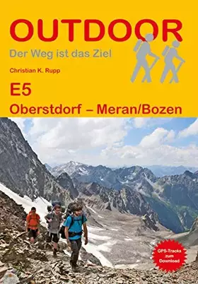 Couverture du produit · E5 Oberstdorf - Meran/Bozen (Outdoor Wanderführer)