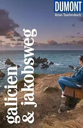 Couverture du produit · DUMONT Reise-Taschenbuch Reiseführer Galicien & Jakobsweg: Reiseführer plus Reisekarte. Mit individuellen Autorentipps und viel