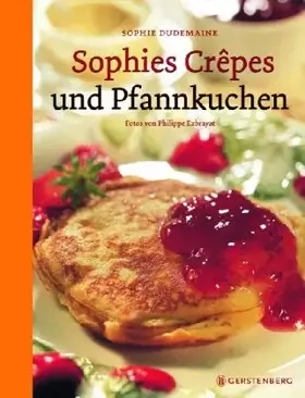 Couverture du produit · Sophies Crêpes und Pfannkuchen