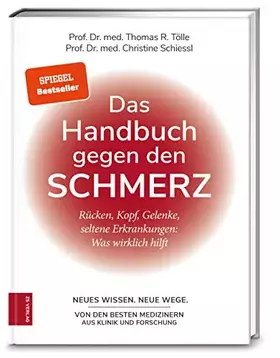 Couverture du produit · Das Handbuch gegen den Schmerz: Rücken, Kopf, Gelenke, seltene Erkrankungen: Was wirklich hilft