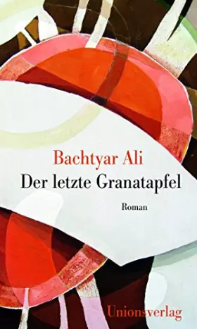 Couverture du produit · Der letzte Granatapfel: Roman