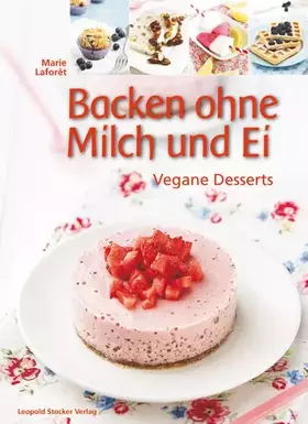 Couverture du produit · Backen ohne Milch und Ei: Vegane Desserts