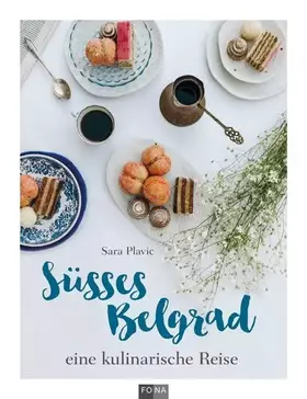 Couverture du produit · Süsses Belgrad: eine kulinarische Reise