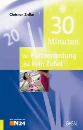 Couverture du produit · 30 Minuten für Partnerfindung ist kein Zufall