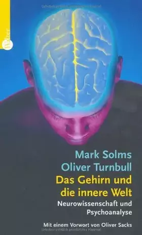 Couverture du produit · Das Gehirn und seine innere Welt: Neurowissenschaft und Psychoanalyse