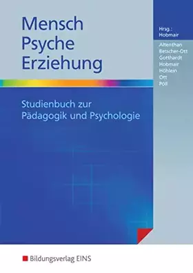 Couverture du produit · Mensch - Psyche - Erziehung: Studienbuch zur Pädagogik und Psychologie / Studienbuch zur Pädagogik und Psychologie: Schülerband