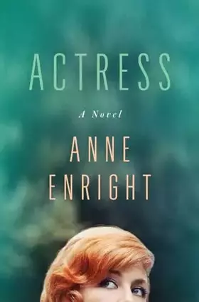 Couverture du produit · Actress: A Novel
