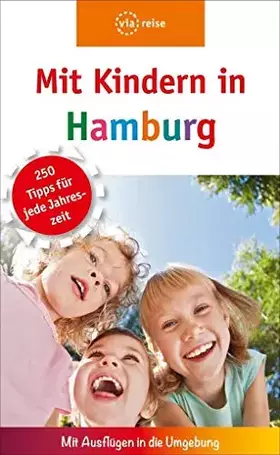 Couverture du produit · Mit Kindern in Hamburg: Mit Ausflügen in die Umgebung
