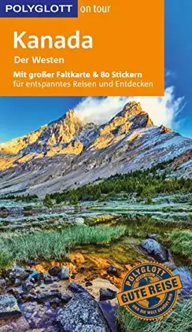 Couverture du produit · POLYGLOTT on tour Reiseführer Kanada – Der Westen: Mit großer Faltkarte und 80 Stickern