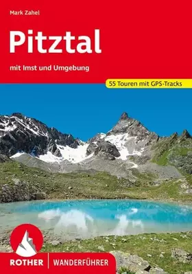 Couverture du produit · Pitztal: mit Imst und Umgebung. 55 Touren. Mit GPS-Tracks