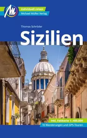 Couverture du produit · Sizilien Reiseführer Michael Müller Verlag: Individuell reisen mit vielen praktischen Tipps (MM-Reisen)