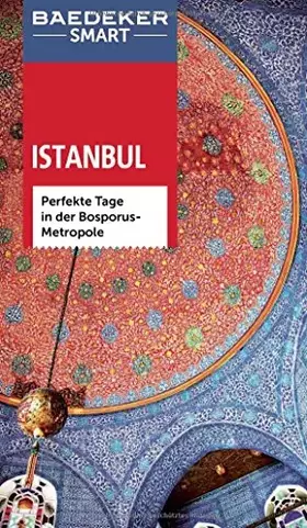 Couverture du produit · Baedeker SMART Reiseführer Istanbul: Perfekte Tage in der Bosporus-Metropole