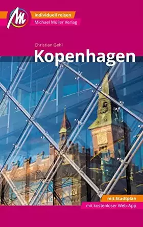 Couverture du produit · Kopenhagen MM-City Reiseführer Michael Müller Verlag: Individuell reisen mit vielen praktischen Tipps. Inkl. Freischaltcode zur