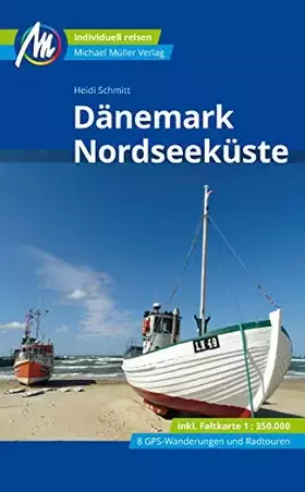 Couverture du produit · Dänemark Nordseeküste Reiseführer Michael Müller Verlag: Individuell reisen mit vielen praktischen Tipps