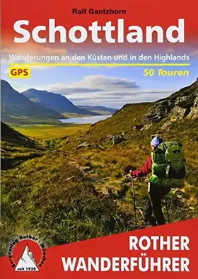 Couverture du produit · Schottland. Wanderungen an den Küsten und in den Highlands. 50 Touren. Mit GPS-Tracks (Rother Wanderführer)