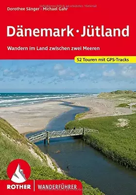 Couverture du produit · Dänemark - Jütland: Wandern im Land zwischen zwei Meeren. 52 Touren mit GPS-Tracks