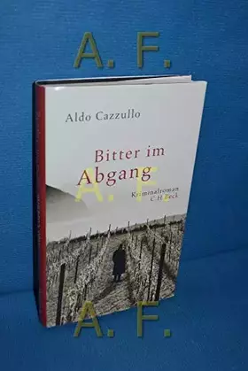Couverture du produit · Bitter im Abgang: Ein Verbrechen. Ein Schatz. Ein Krieg.