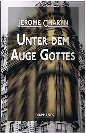 Couverture du produit · Unter dem Auge Gottes: Nachwort: Wörtche, Thomas. Ausgezeichnet mit dem Deutschen Krimi-Preis International 2014 (3. Platz) (Li