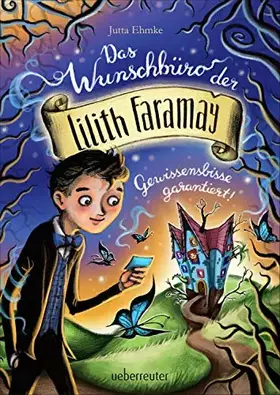 Couverture du produit · Das Wunschbüro der Lilith Faramay: Gewissensbisse garantiert