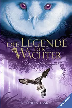 Couverture du produit · Die Legende der Wächter, Band 1: Die Entführung