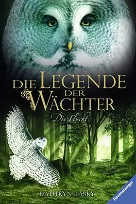 Couverture du produit · Die Legende der Wächter, Band 8: Die Flucht