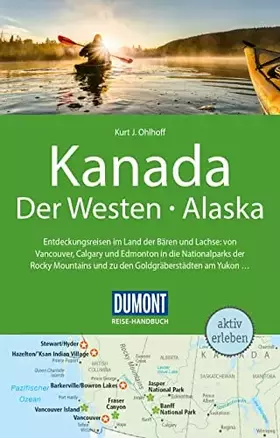 Couverture du produit · DUMONT Reise-Handbuch Reiseführer Kanada, Der Westen, Alaska: mit Extra-Reisekarte