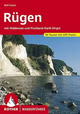 Couverture du produit · Rügen: mit Hiddensee und Fischland-Darß-Zingst. 50 Touren mit GPS-Tracks (Rother Wanderführer)