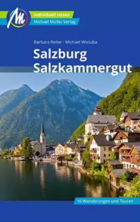 Couverture du produit · Salzburg & Salzkammergut Reiseführer Michael Müller Verlag: Individuell reisen mit vielen praktischen Tipps. (MM-Reisen)