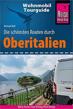 Couverture du produit · Reise Know-How Wohnmobil-Tourguide Oberitalien: Die schönsten Routen