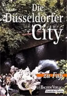 Couverture du produit · Die Düsseldorfer City zu Fuss