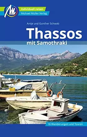 Couverture du produit · Thassos Reiseführer Michael Müller Verlag: mit Samothraki. Individuell reisen mit vielen praktischen Tipps (MM-Reisen)