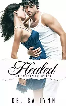 Couverture du produit · Healed (Embracing Series)