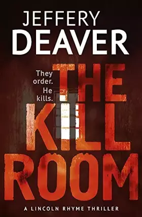 Couverture du produit · The Kill Room: Lincoln Rhyme Book 10 (Lincoln Rhyme Thrillers)