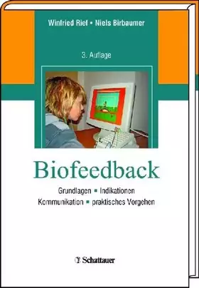 Couverture du produit · Biofeedback: Grundlagen, Indikationen, Kommunikation, Vorgehen