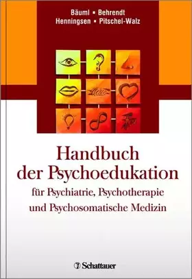 Couverture du produit · Handbuch der Psychoedukation für Psychiatrie, Psychotherapie und Psychosomatische Medizin