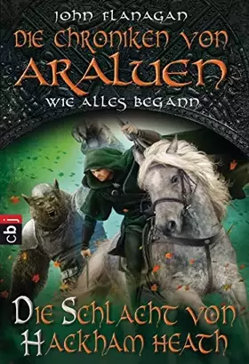 Couverture du produit · Die Chroniken von Araluen - Wie alles begann: Die Schlacht von Hackham Heath